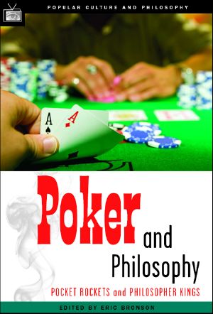 [Poker and Philosophy 01] • Poker and Philosophy